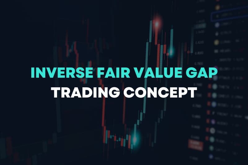 Inverse Fair Value Gap (IFVG) Trading